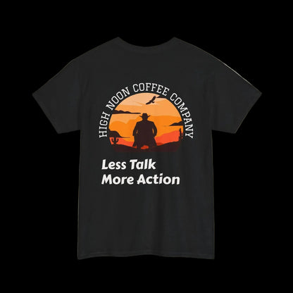 High Noon Coffee Company Sunset Tee | Less Talk More Action