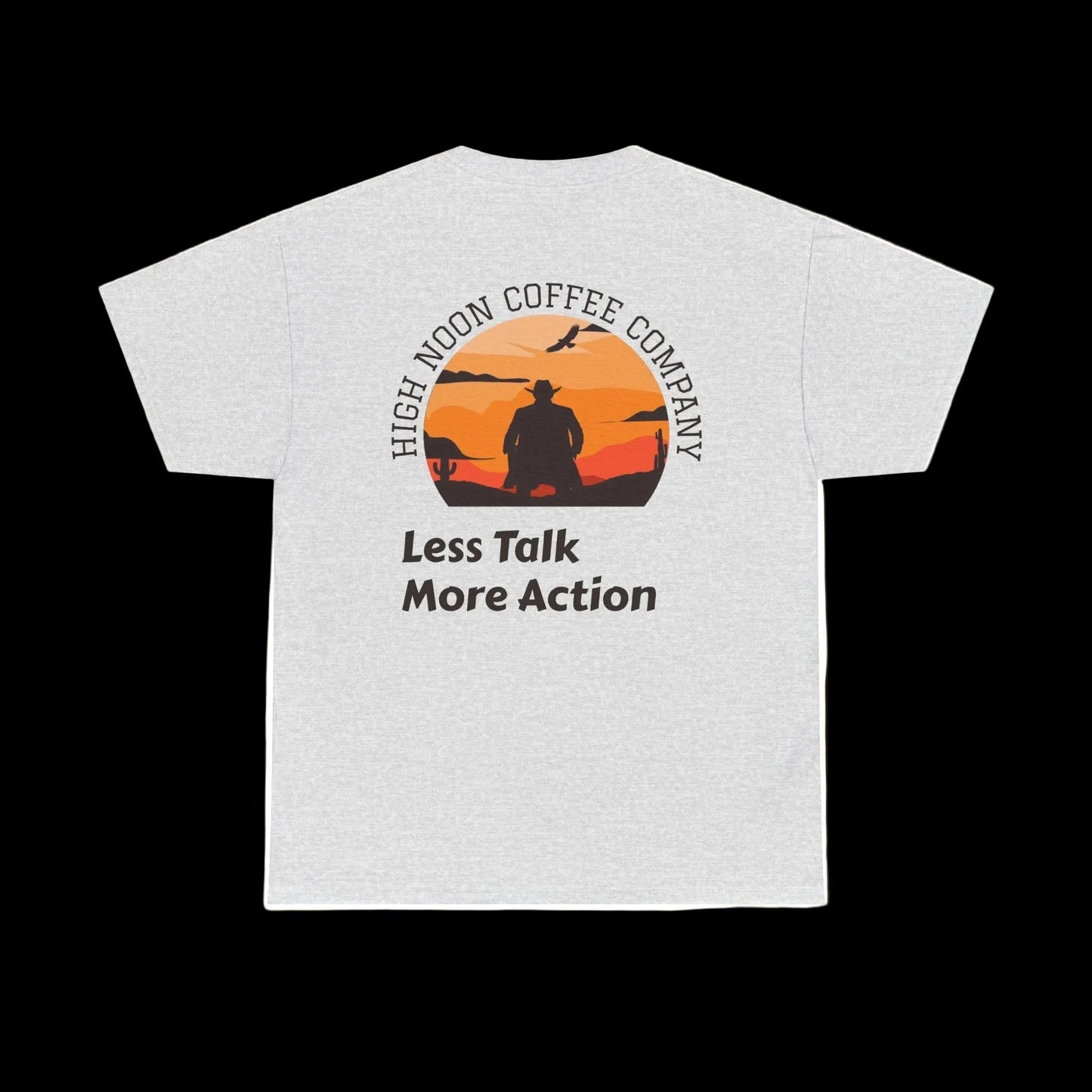 High Noon Coffee Company Sunset Tee | Less Talk More Action