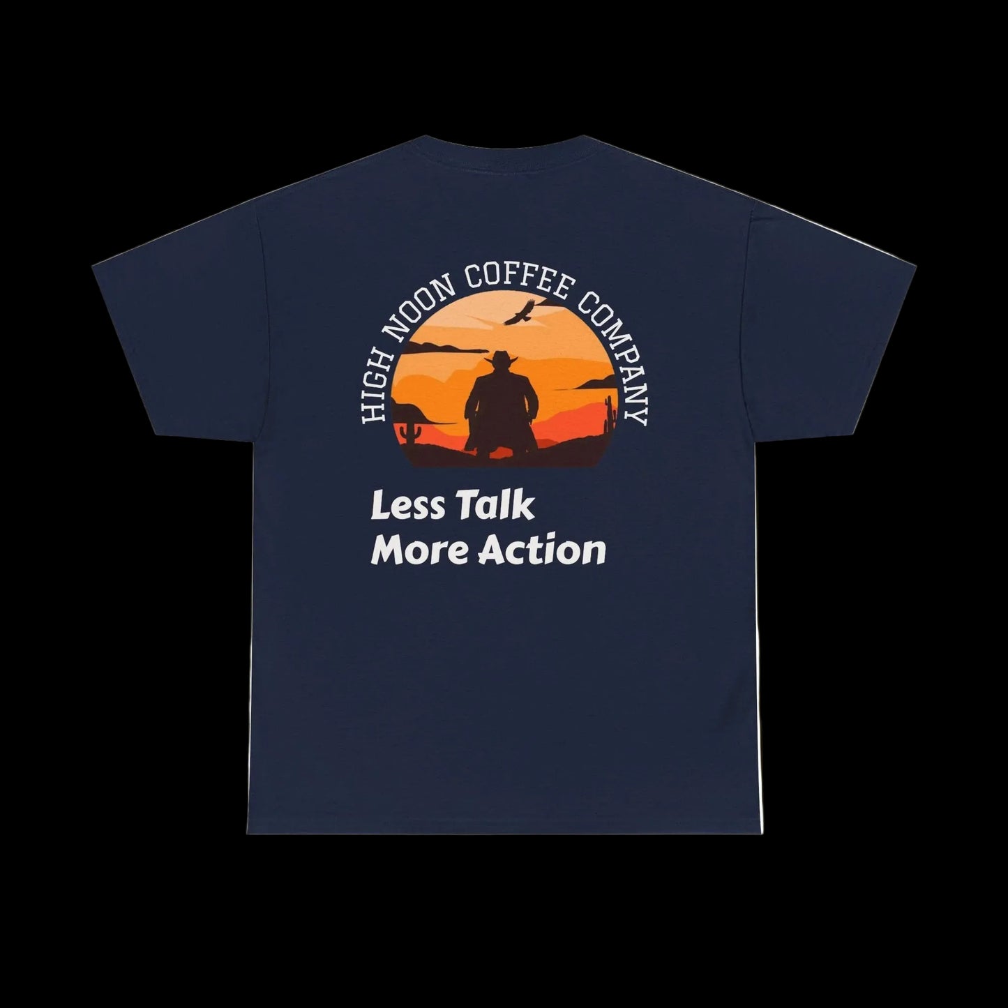 High Noon Coffee Company Sunset Tee | Less Talk More Action