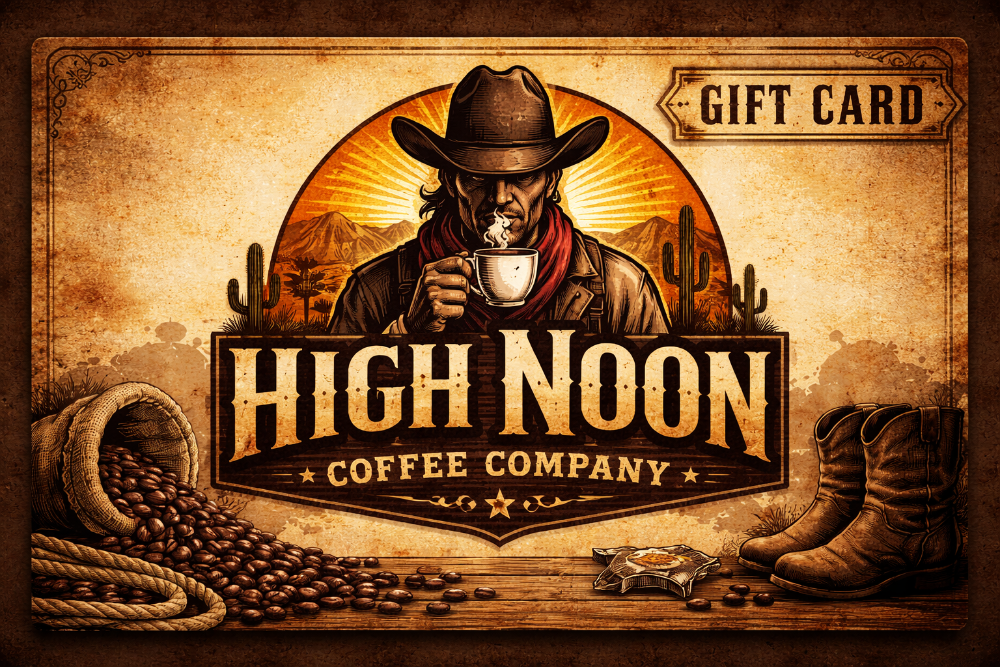 High Noon Coffee Company - Gift Card